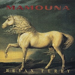 ブライアン・フェリー「マムーナ」