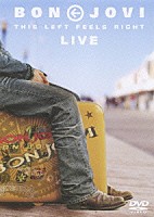 ボン・ジョヴィ「 ディス・レフト・フィールズ・ライト・ライヴ」