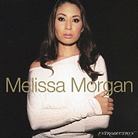 メリッサ・モーガン「 メリッサ・モーガン・デビュー」