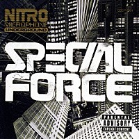 ＮＩＴＲＯ　ＭＩＣＲＯＰＨＯＮＥ　ＵＮＤＥＲＧＲＯＵＮＤ「 ＳＰＥＣＩＡＬ　ＦＯＲＣＥ」
