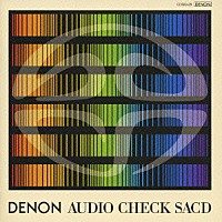（趣味／教養）「 ＤＥＮＯＮ　オーディオ・チェックＳＡＣＤ」