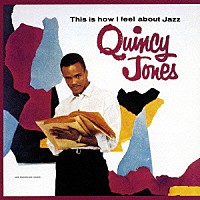 クインシー・ジョーンズ「 私の考えるジャズ」