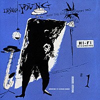 レスター・ヤング「 プレジデント・プレイズ・ウィズ・ジ・オスカー・ピーターソン・トリオ＋４」