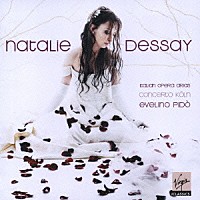 ナタリー・デセイ「 イタリア・オペラ・アリア集～「椿姫」他」