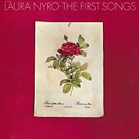 ローラ・ニーロ「 ファースト・ソングス」
