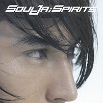 ＳｏｕｌＪａ 「Ｓｐｉｒｉｔｓ」