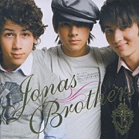 ジョナス・ブラザーズ 「ジョナス・ブラザーズ」