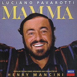 ルチアーノ・パヴァロッティ ヘンリー・マンシーニ アンドレア・グルミネッリ ヘンリー・マンシーニ指揮管弦楽団「イタリアン・ラヴ・ソング」
