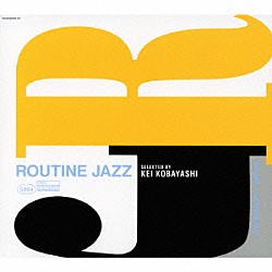 （オムニバス） Ｔｈｉｒｄ　Ｅｙｅ Ｒｏｕｔｉｎｅ　Ｊａｚｚ　Ｑｕａｒｔｅｔ マーカス・エノクソン クリスチャン・プロマーズ・ドラムレッスン セシリア・スターリン ハロルド・マクネア ロマーノ・ムッソリーニ・トリオ「ルーティン・ジャズ＃１１　Ｓｅｌｅｃｔｅｄ　ｂｙ　Ｋｅｉ　Ｋｏｂａｙａｓｈｉ」