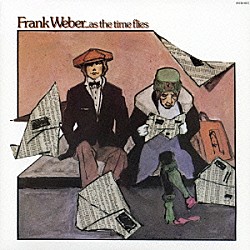 フランク・ウェーバー「アズ・ザ・タイム・フライズ」