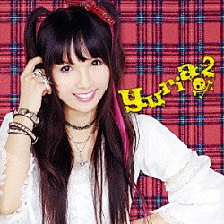 ＹＵＲＩＡ「ｙｕｒｉａ２」