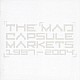 ＴＨＥ　ＭＡＤ　ＣＡＰＳＵＬＥ　ＭＡＲＫＥＴＳ「１９９７－２００４」