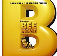 （オリジナル・サウンドトラック）「 「ビー・ムービー」オリジナル・サウンドトラック」