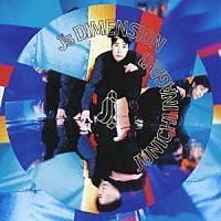 稲垣潤一「 Ｊ’ｓ　ＤＩＭＥＮＳＩＯＮ」