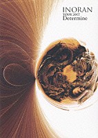 ＩＮＯＲＡＮ「 ＴＯＵＲ　２００７　Ｄｅｔｅｒｍｉｎｅ」