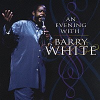 バリー・ホワイト「 アン・イブニング・ウィズ・バリー・ホワイト」