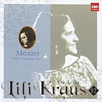 リリー・クラウス「 モーツァルト：ヴァイオリン・ソナタ　第４集」