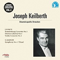 ヨーゼフ・カイルベルト「 伝統的なドイツの指揮者たち　３」