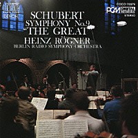ハインツ・レーグナー「 シューベルト：交響曲第９番≪グレイト≫」