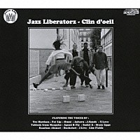 ジャズ・リベレーターズ「 クラン・ドゥイユ」