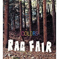 ＲＡＧ　ＦＡＩＲ「 カラーズ」