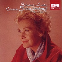 エリザベート・シュワルツコップ「 シューベルト：歌曲集」