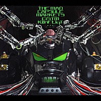 ＴＨＥ　ＭＡＤ　ＣＡＰＳＵＬＥ　ＭＡＲＫＥＴＳ「 ＣｉＳＴｍ　Ｋ０ｎＦＬｉｑＴ．．．」