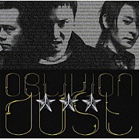 ＯＢＬＩＶＩＯＮ　ＤＵＳＴ 「ＯＢＬＩＶＩＯＮ　ＤＵＳＴ」