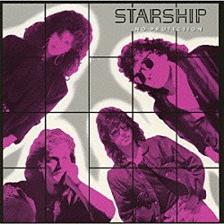 スターシップ「ノー・プロテクション」