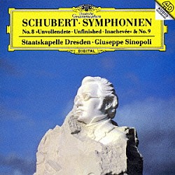 ジュゼッペ・シノーポリ ドレスデン国立管弦楽団「シューベルト：交響曲第８番≪未完成≫　交響曲第９番≪ザ・グレート≫」