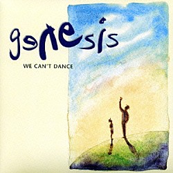 ジェネシス「ウイ・キャント・ダンス」