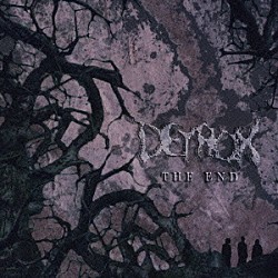 ＤＥＴＲＯＸ「ＴＨＥ　ＥＮＤ」