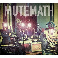 ミュートマス「ミュートマス」