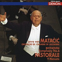 ロヴロ・フォン・マタチッチ「 ベートーヴェン：交響曲第６番≪田園≫　９つのメヌエット」