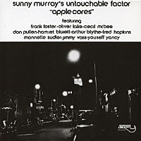 サニー・マレイ＆アンタッチャブル・ファクター「 アップル・コアズ」