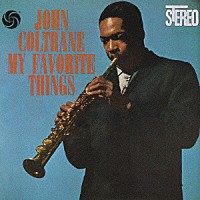 ジョン・コルトレーン「 マイ・フェイヴァリット・シングス　＋２」