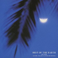 中田悟「 ＢＥＳＴ　ＯＦ　ＴＨＥ　ＥＡＲＴＨ　ＩＳＬＡＮＤＳ～地球の“声”」