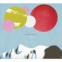 イナラ・ジョージ「 オール・ライズ」