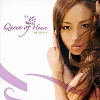 ＤＪ　ＳＩＬＶＡ「 Ｑｕｅｅｎ　ｏｆ　Ｈｏｕｓｅ」