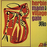 ハービー・マン「 ヴィレッジ・ゲイトのハービー・マン」