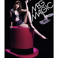ＭＥＧ「 ＭＡＧＩＣ」