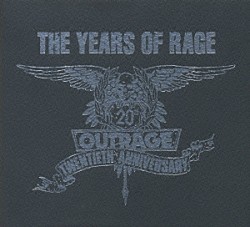 ＯＵＴＲＡＧＥ「ジ・イヤーズ・オブ・レイジ」