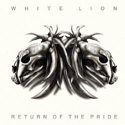 ホワイト・ライオン「リターン・オブ・ザ・プライド」