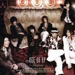 ＡＧＥ－ＯＦ－ＥＰ「Ｖｉｓｉｏｎ」