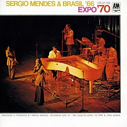 セルジオ・メンデス＆ブラジル’６６「ライヴ・アット・ＥＸＰＯ’７０＋１」