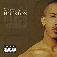 マーカス・ヒューストン「 ネイキッド」