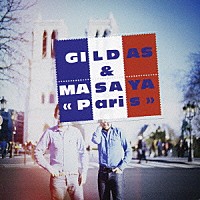 ジルダ＆マサヤ「 パリ」