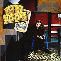 ジョン・メイオール＆ザ・ブルースブレイカーズ「 スピニング・コイン」