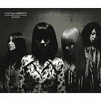 ＬＡＺＹｇｕｎｓＢＲＩＳＫＹ「 ｑｕｉｘｏｔｉｃ」