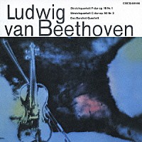 バルヒェット四重奏団「 ベートーヴェン：弦楽四重奏曲　第９番　ハ長調≪ラズモフスキー第３番≫＆第１番」